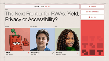 The Next Frontier for RWAs: Yield, Privacy or Accessibility?